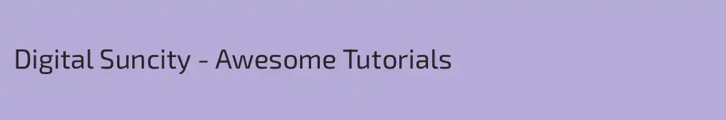 Digital Suncity - Awesome Tutorials 